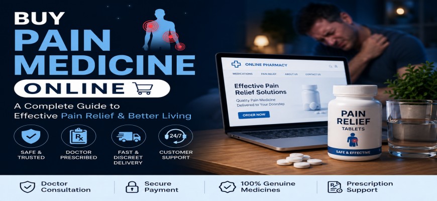 Buy Pain Medicine Online: Complete Guide to Pain Medications, Types & Safety